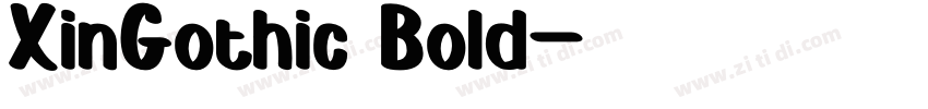 XinGothic Bold字体转换